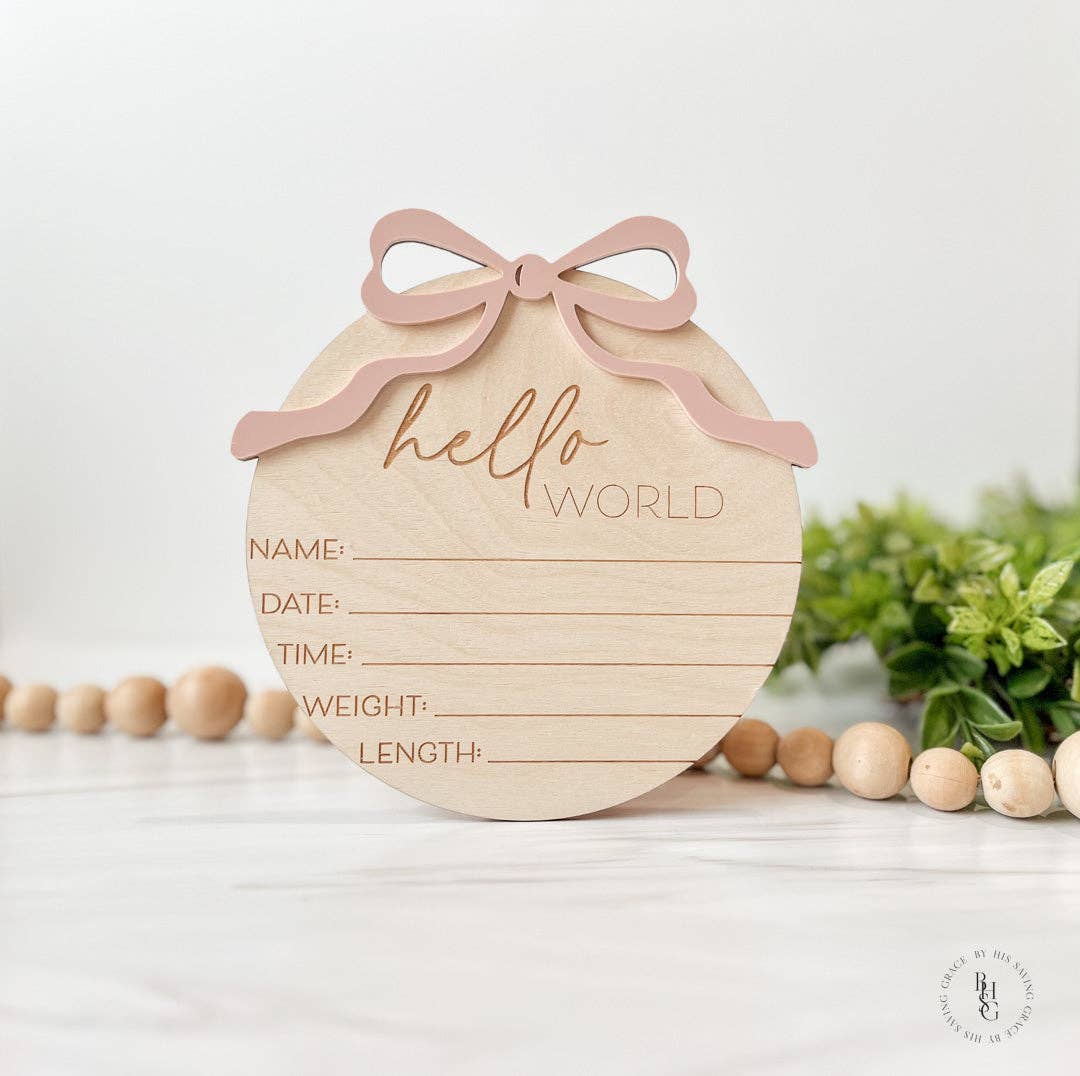 Wooden Hello World With Acrylic Bow