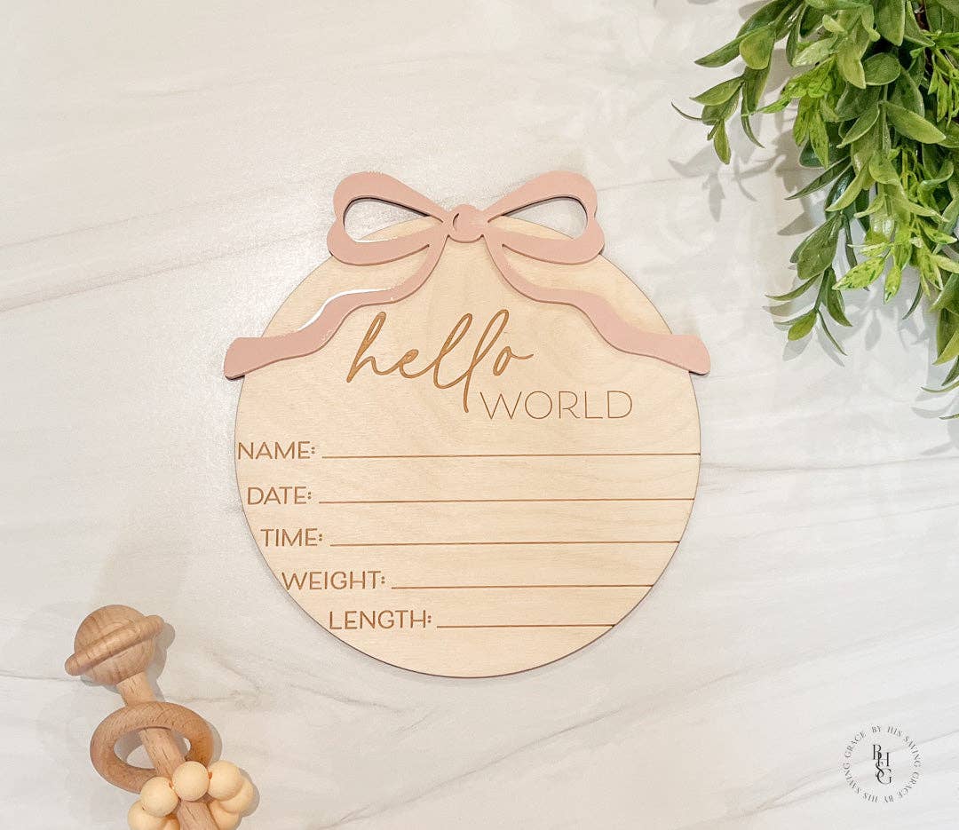 Wooden Hello World With Acrylic Bow