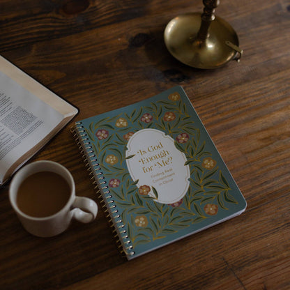 Is God Enough for Me? Bible Study