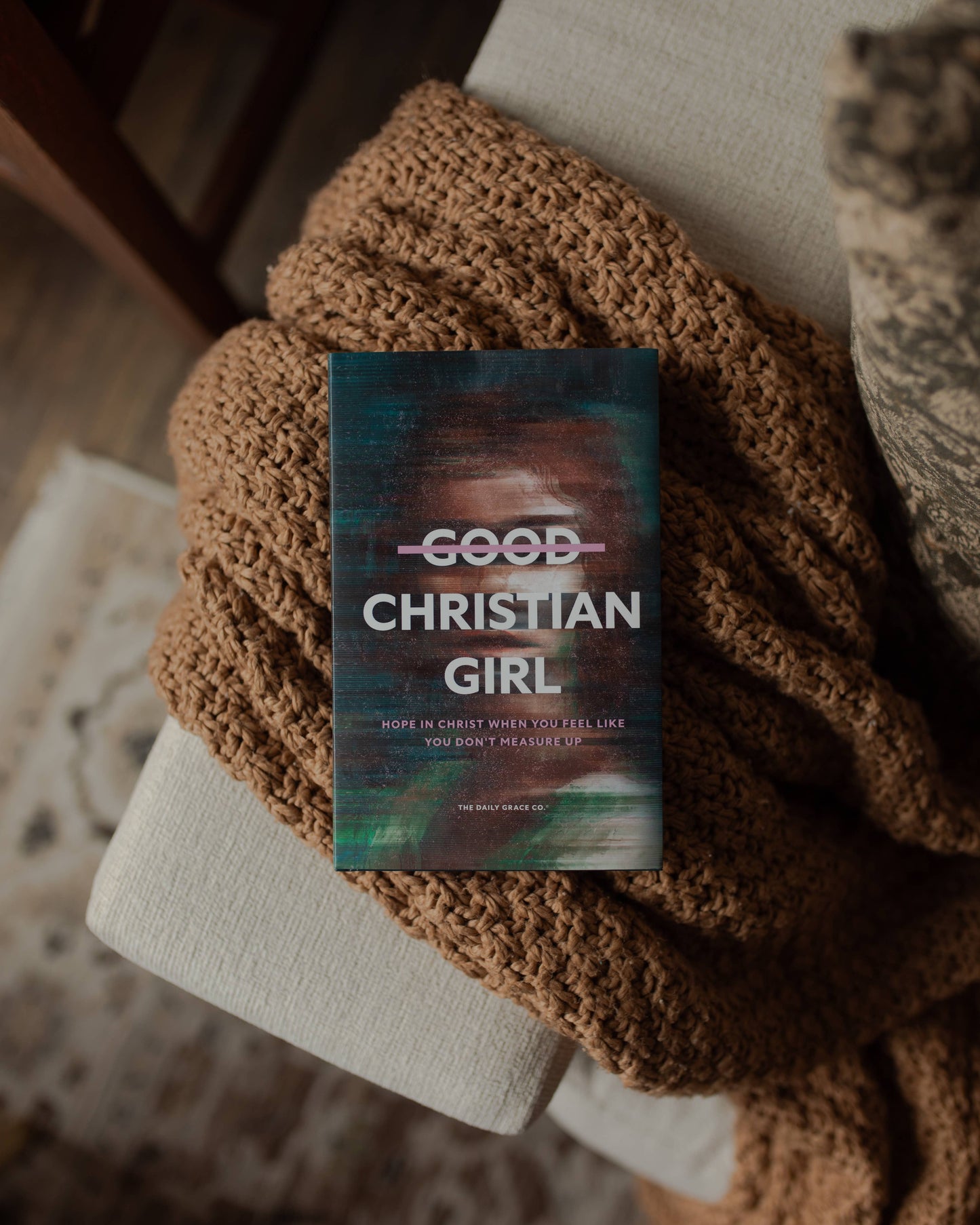 Good Christian Girl | Hope in Christ When You Feel Like You Don't Measure Up